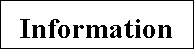 Text Box: Information