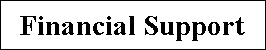 Text Box: Financial Support

